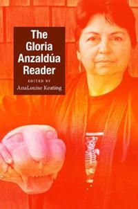 The Gloria Anzaldúa Reader | 0:e upplagan