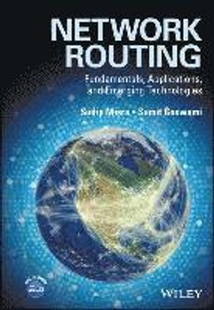 Network Routing - Fundamentals, Applications and Emerging Technologies | 1:a upplagan