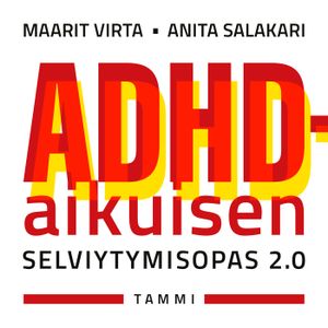 ADHD-aikuisen selviytymisopas 2.0 | 1:a upplagan