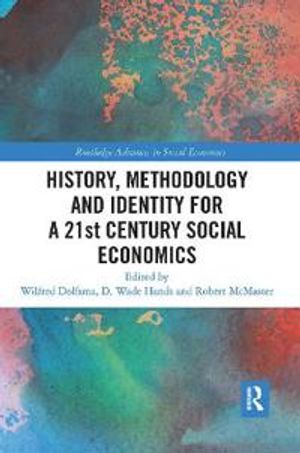 History, Methodology and Identity for a 21st Century Social Economics | 1:a upplagan