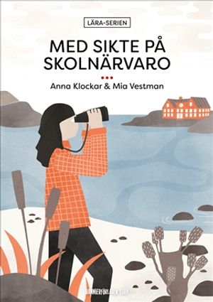 Med sikte på skolnärvaro | 1:a upplagan