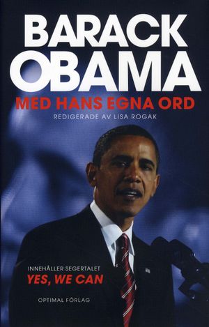 Barack Obama - med hans egna ord | 1:a upplagan