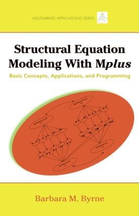 Structural Equation Modeling with MPlus | 0:e upplagan