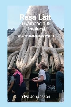 Resa Lätt i Kambodja & Thailand | 0:e upplagan
