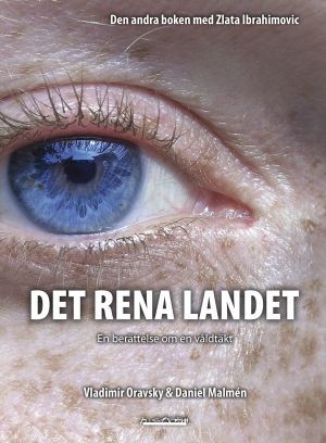 Det rena landet : en berättelse om en våldtäkt | 1:a upplagan