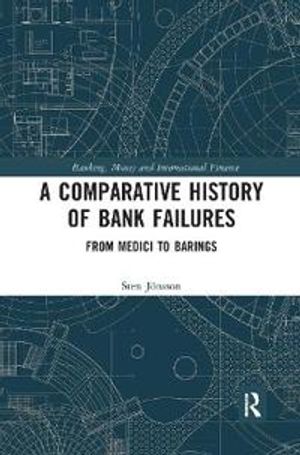 A Comparative History of Bank Failures | 1:a upplagan