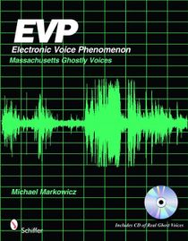 Evp: electronic voice phenomenon - massachusetts ghostly voices