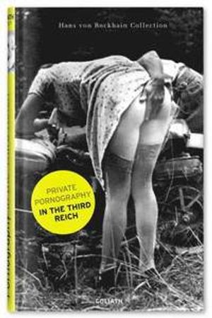 Private Pornography in the Third Reich