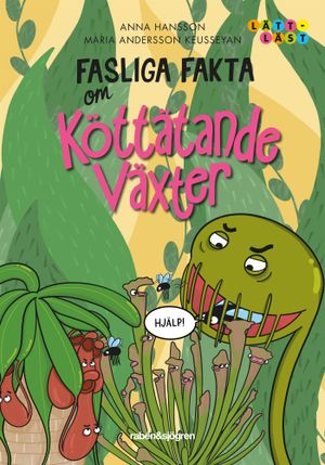 Fasliga fakta om köttätande växter | 1:a upplagan