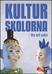 Kulturskolorna - lika och unika | 1:a upplagan