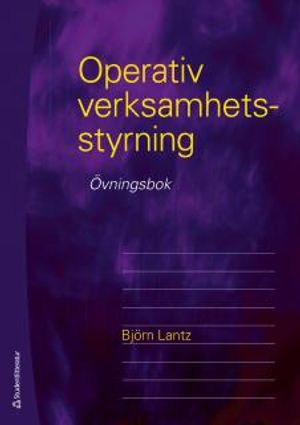 Operativ verksamhetsstyrning övning | 4:e upplagan