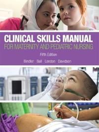 Clinical Skills Manual for Maternity and Pediatric Nursing | 5:e upplagan