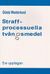 Straffprocessuella tvångsmedel : en studie av rättegångsbalkens 24 till 28 kapitel och annan lagstiftning (2013)