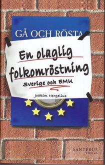 En olaglig folkomröstning : Sverige och EMU