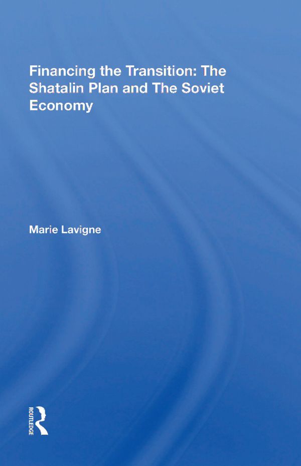 Financing The Transition In The Ussr | 1:a upplagan