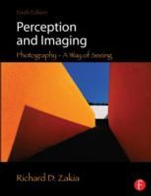 Perception and imaging Photography A way of seeing | 4:e upplagan