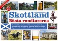 Skottland : bästa rundturerna