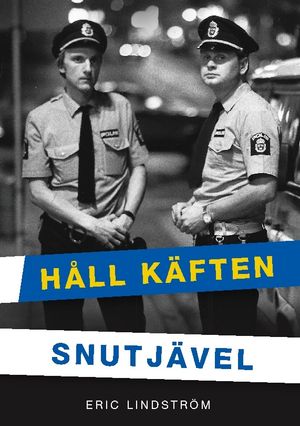 Håll Käften Snutjävel | 1:a upplagan