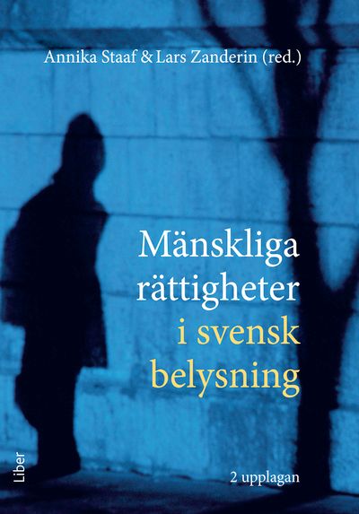 Mänskliga rättigheter i svensk belysning | 2:a upplagan