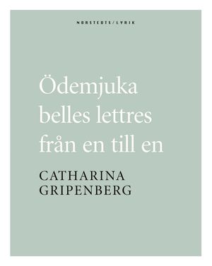 Ödemjuka belles lettres från en till en | 1:a upplagan