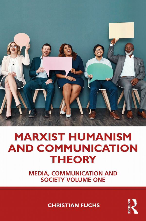 Marxist Humanism and Communication Theory | 1:a upplagan