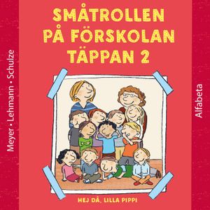 Småtrollen på förskolan Täppan: Hej då, lilla Pippi