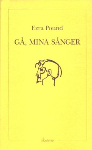 Gå, mina sånger