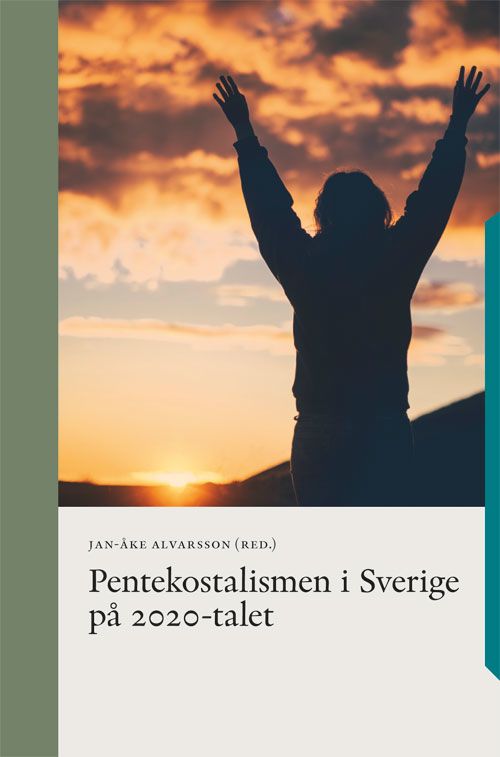 Pentekostalismen i Sverige på 2020-talet | 0:e upplagan