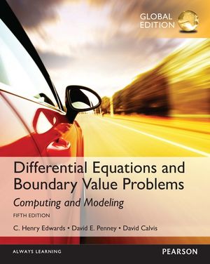 Differential Equations and Boundary Value Problems: Computing and Modeling, Global Edition | 5:e upplagan