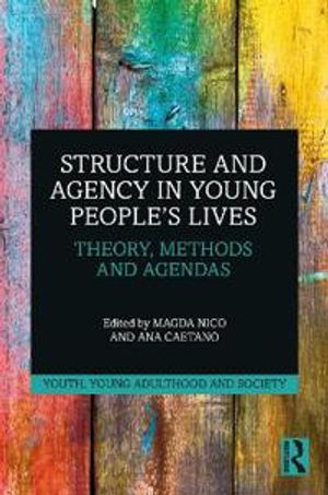 Structure and Agency in Young People's Lives | 1:a upplagan