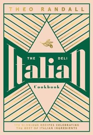 The Italian Deli Cookbook