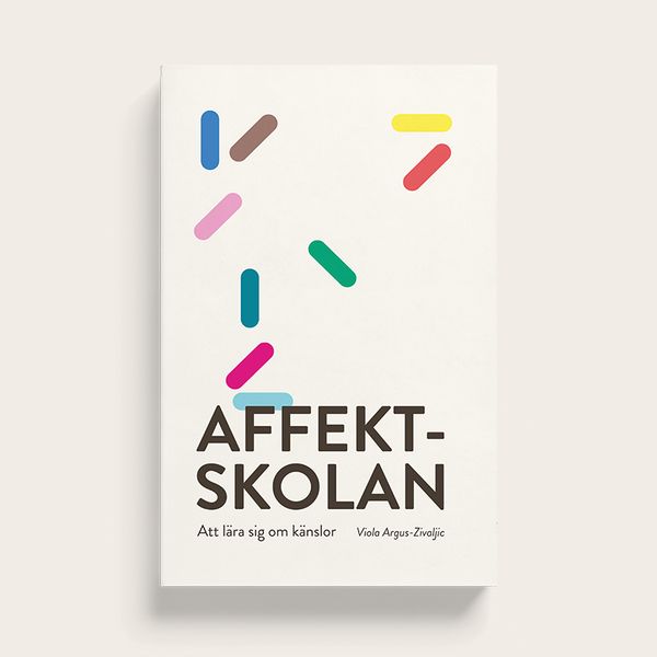 Affektskolan : att lära sig om känslor | 1:a upplagan