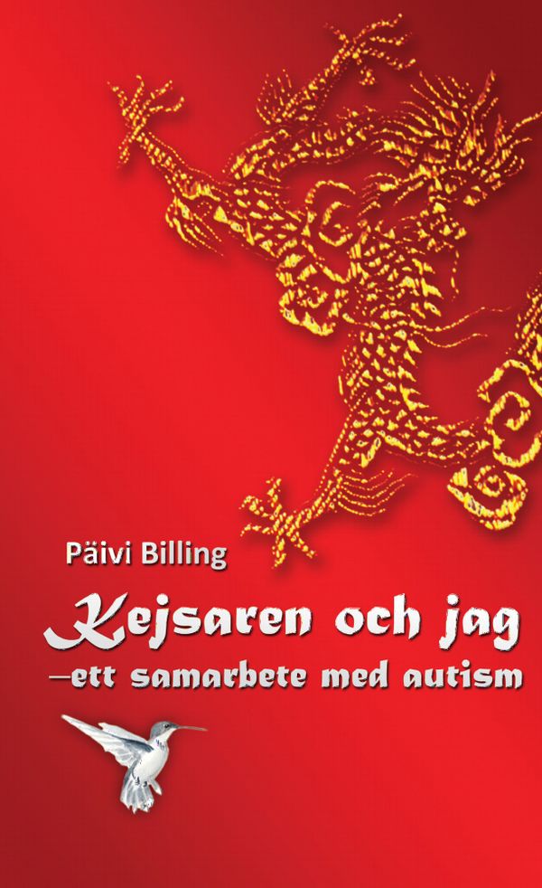 Kejsaren och jag : ett samarbete med autism | 1:a upplagan