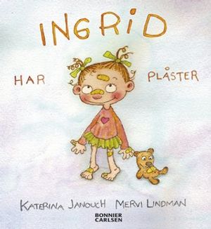 Ingrid har plåster | 1:a upplagan