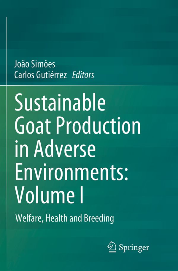 Sustainable Goat Production in Adverse Environments: Volume I | 1:a upplagan
