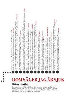 Dom säger jag är sjuk : Röster inifrån | 1:a upplagan