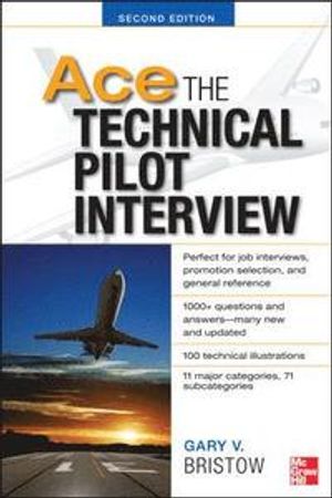 Ace The Technical Pilot Interview |  2:e upplagan