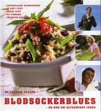 Blodsockerblues : en bok om glykemiskt index | 0:e upplagan