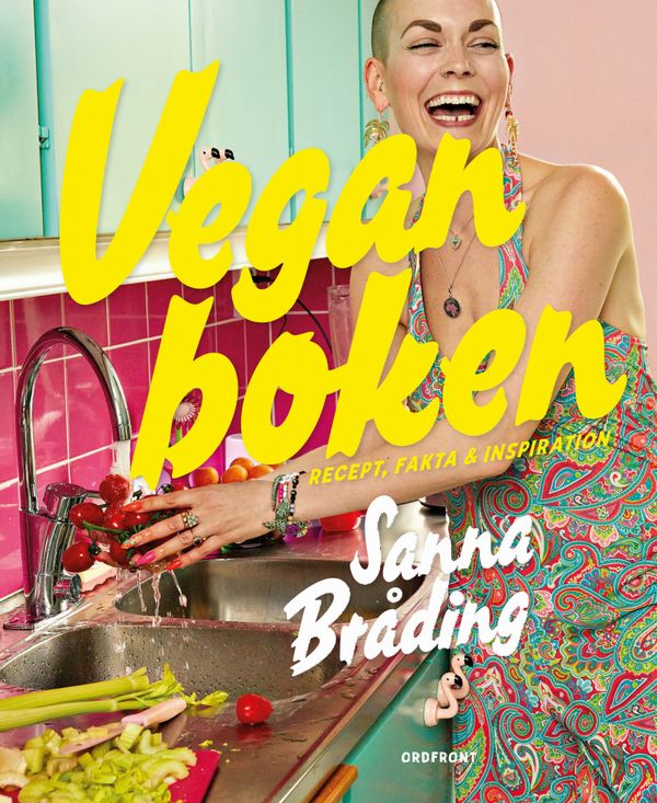 Veganboken : recept, fakta & inspiration | 0:e upplagan