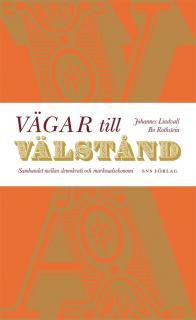 Vägar till välstånd | 1:a upplagan