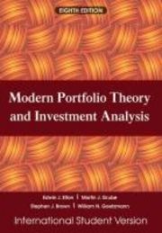 Modern Portfolio Theory and Investment Analysis, Eighth Edition Internation