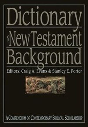 Dictionary of new testament background