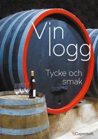 Vinlogg : tycke och smak | 1:a upplagan