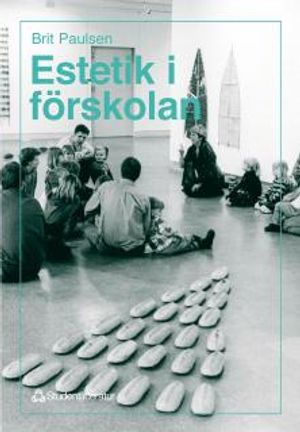 Estetik i förskolan | 1:a upplagan