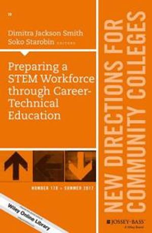 Preparing a STEM Workforce through Career-Technical Education: New Directio | 1:a upplagan