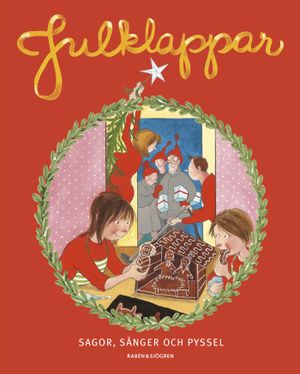 Julklappar : sagor, sånger och pyssel | 1:a upplagan