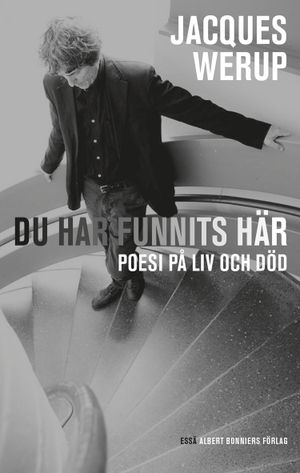 Du har funnits här : poesi på liv och död