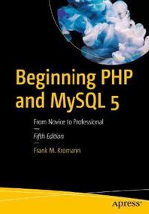 Beginning PHP and MySQL: From Novice to Professional, Third Edition | 1:a upplagan