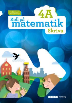 Koll på matematik 4A Skriva | 0:e upplagan