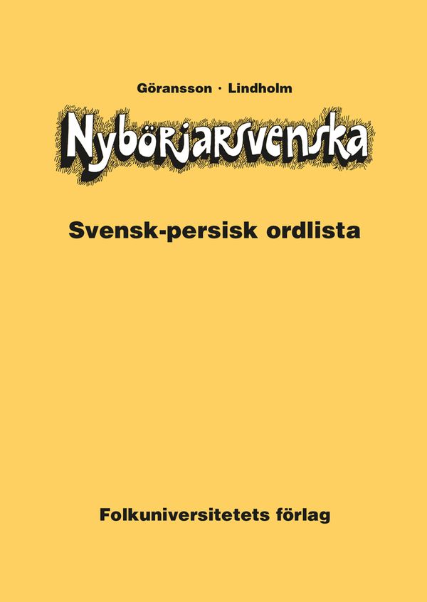 Nybörjarsvenska svensk-persisk ordlista | 0:e upplagan
